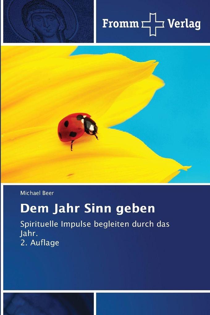 Dem Jahr Sinn geben