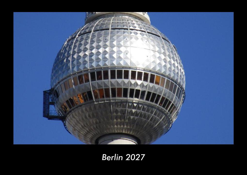 Berlin 2027 Fotokalender DIN A3