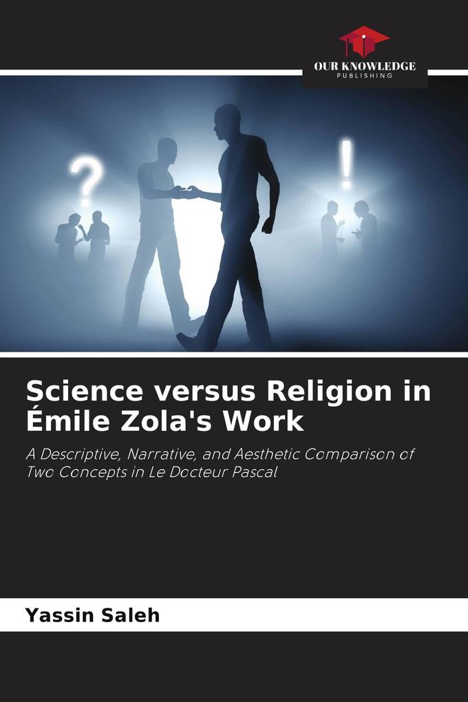 Science versus Religion in Émile Zola's Work