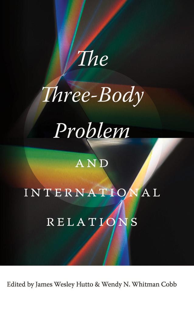The Three-Body Problem and International Relations