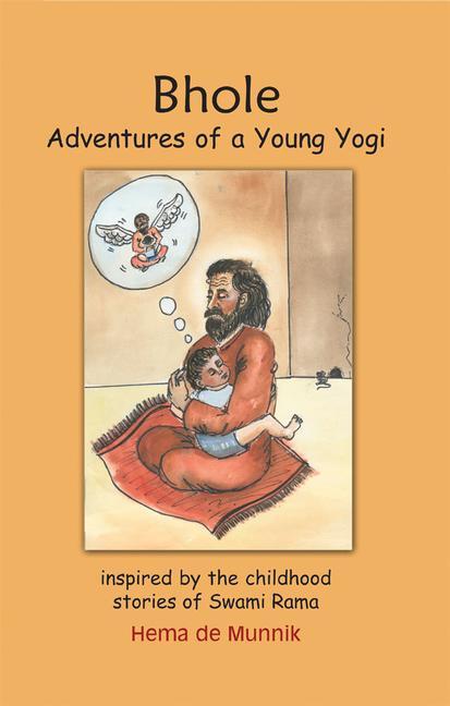 Bhole/Adventures of a Young Yogi - Hema De Munnik