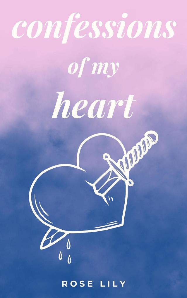 Confessions Of My Heart