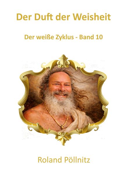 Der Duft der Weisheit