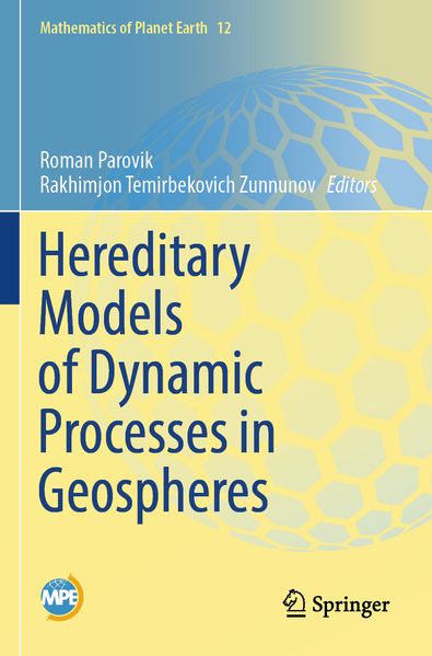 Hereditary Models of Dynamic Processes in Geospheres
