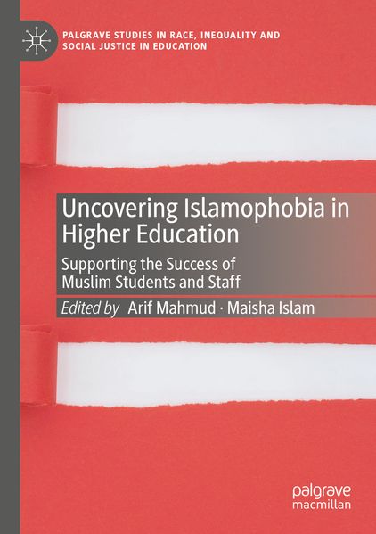 Uncovering Islamophobia in Higher Education
