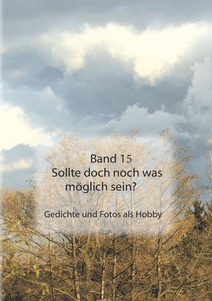 Band 15 Sollte doch noch was möglich sein?