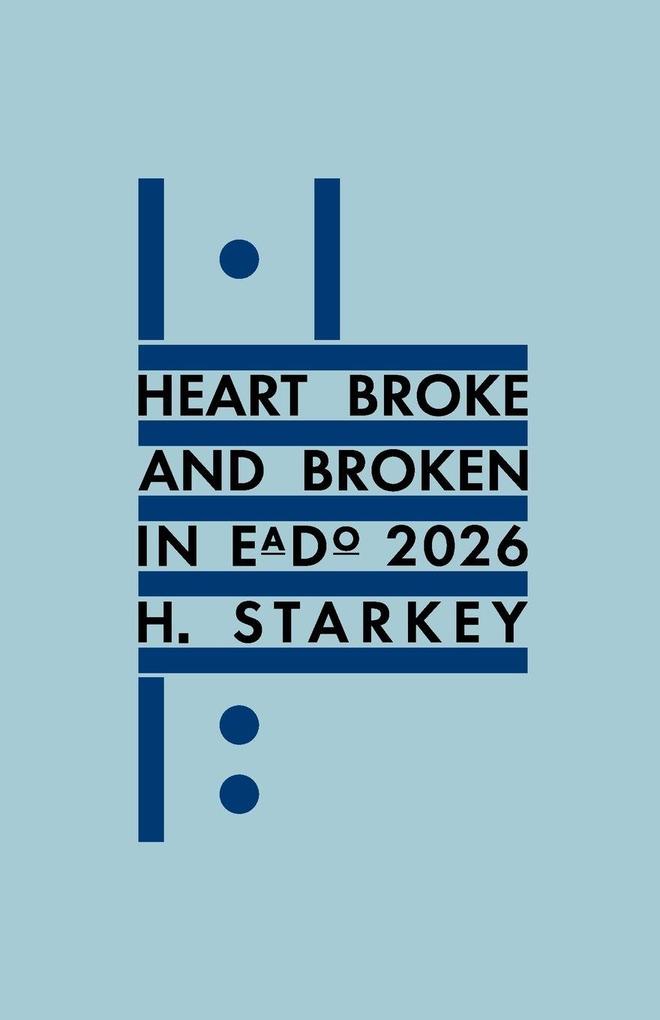Heart Broke and Broken in EaDo