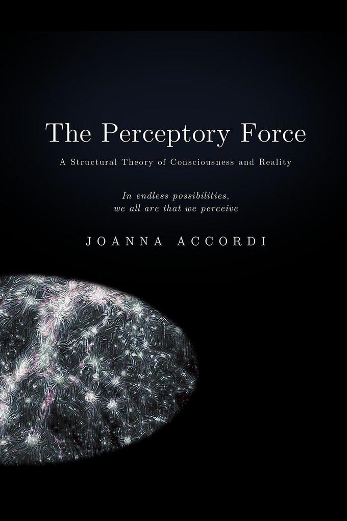 The Perceptory Force