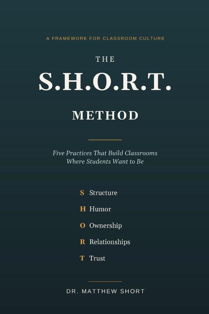 The S.H.O.R.T. Method