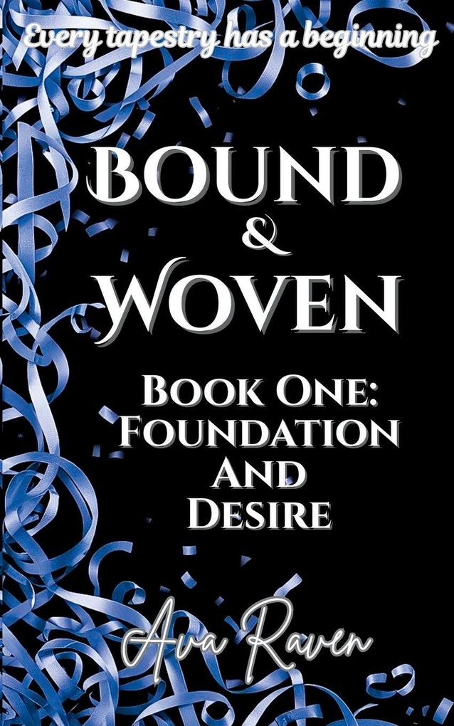 Bound & Woven Book One
