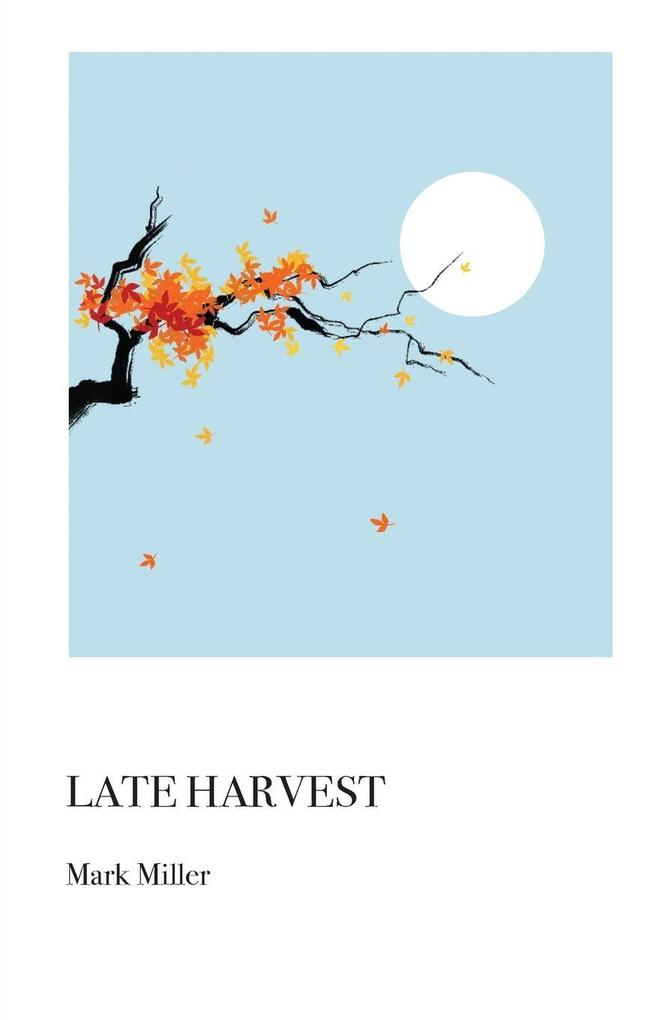 Late Harvest