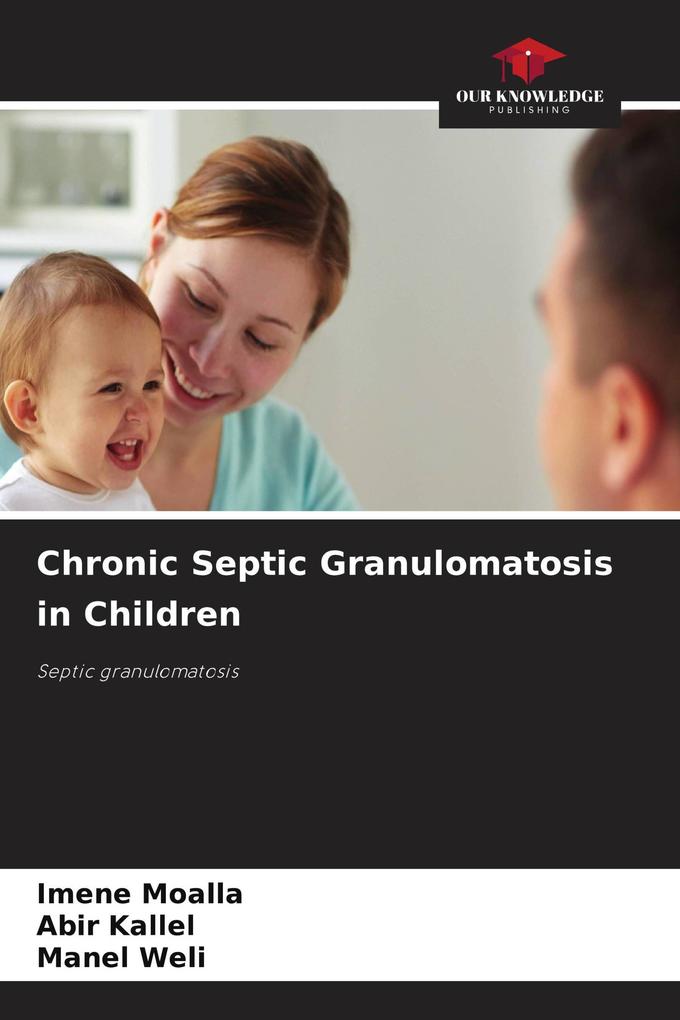 Chronic Septic Granulomatosis in Children