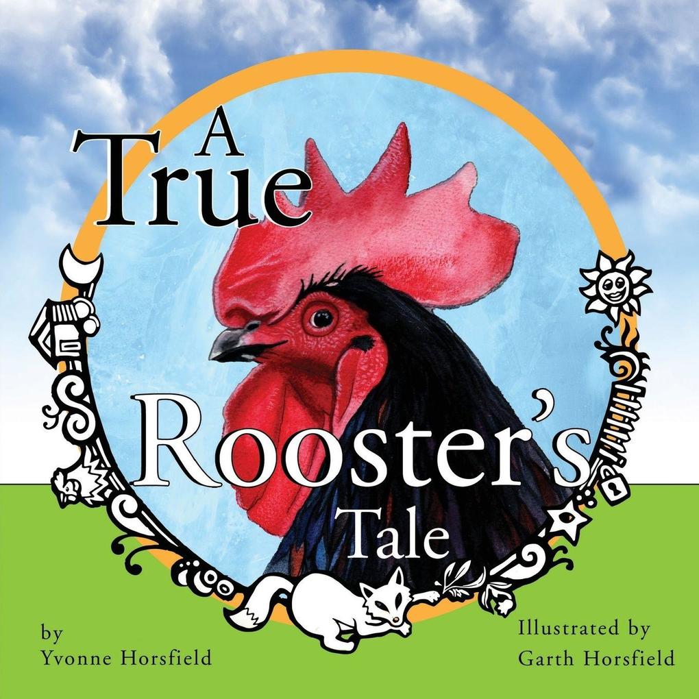 A True Rooster's Tale