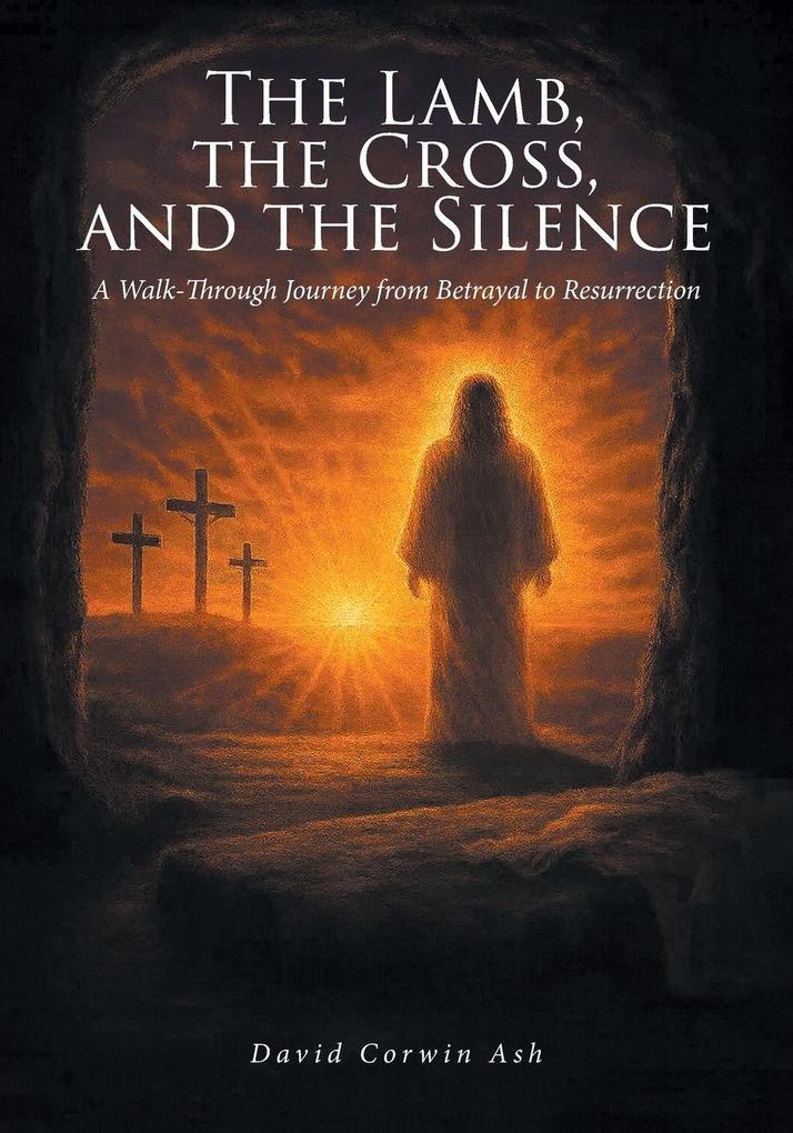 The Lamb the Cross and the Silence