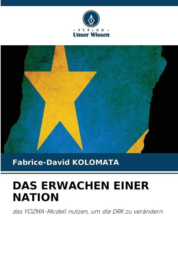 DAS ERWACHEN EINER NATION