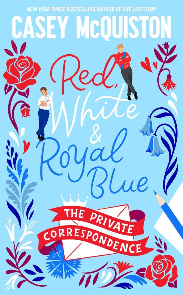 Red White & Royal Blue: The Private Correspondence