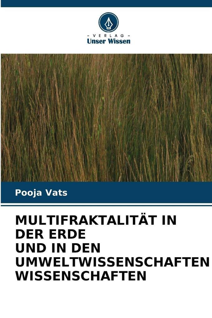 MULTIFRAKTALITÄT IN DER ERDE UND IN DEN UMWELTWISSENSCHAFTEN WISSENSCHAFTEN