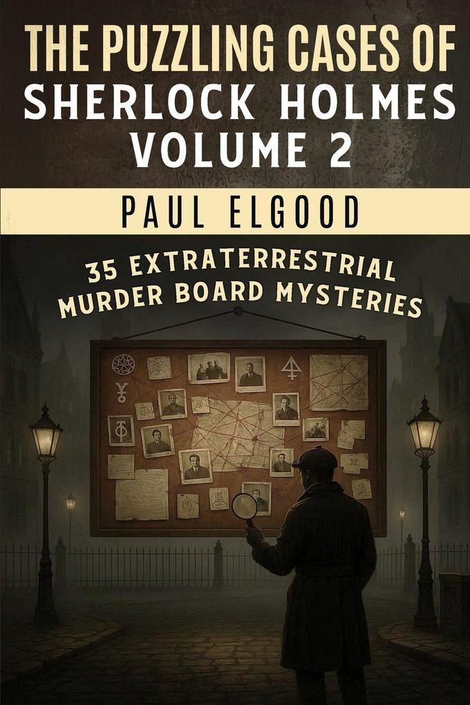The Puzzling Cases of Sherlock Holmes Volume 2