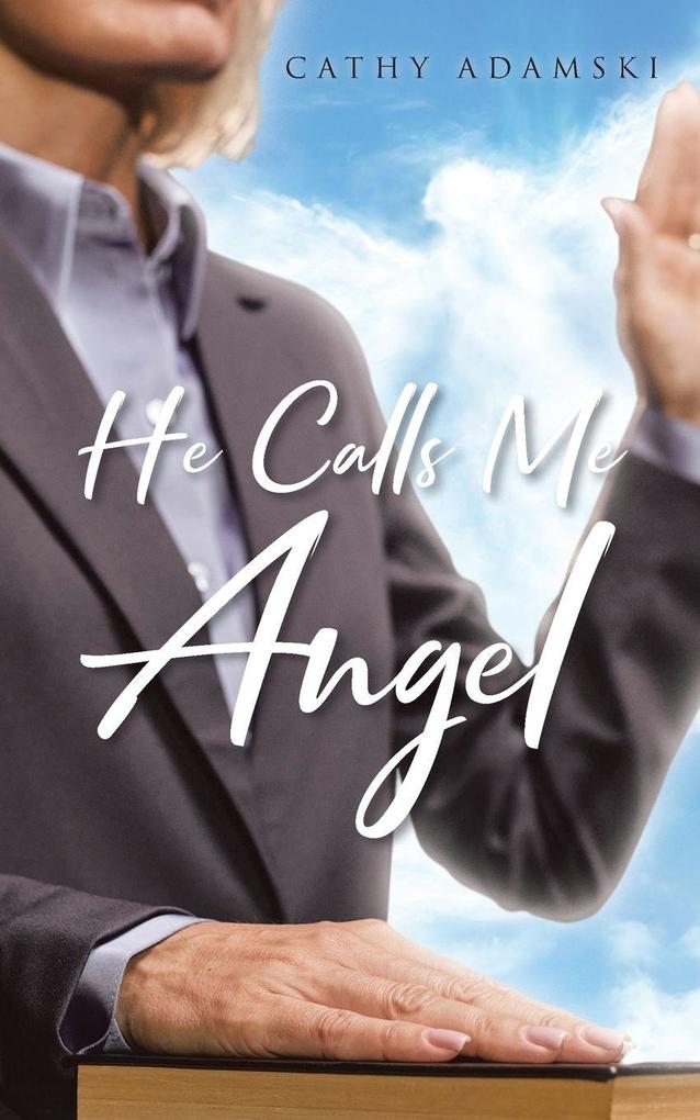 He Calls Me Angel