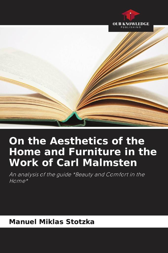 On the Aesthetics of the Home and Furniture in the Work of Carl Malmsten