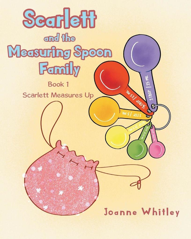 Scarlett and the Measuring Spoon Family