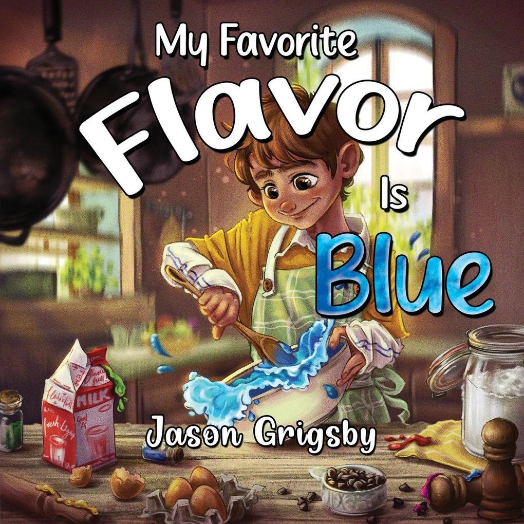 My Favorite Flavor Is Blue