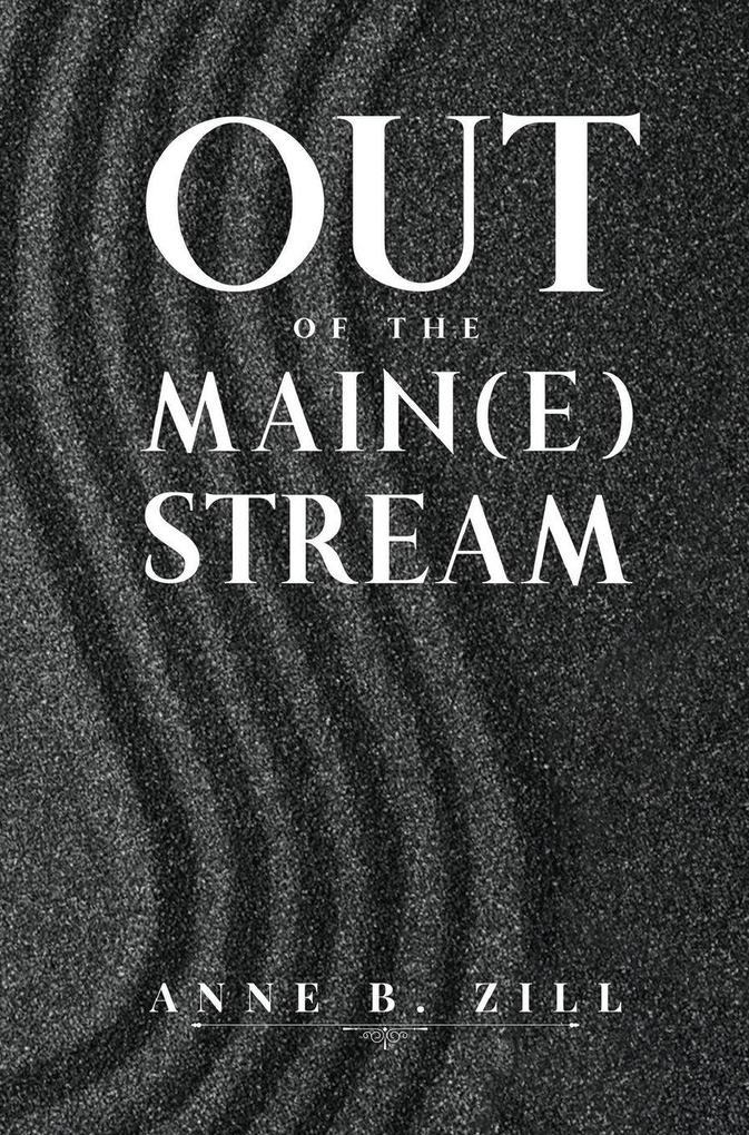 Out of the Main(e) Stream