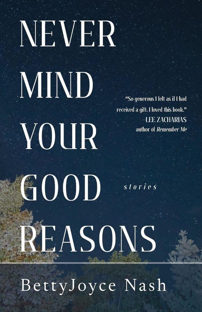 Never Mind Your Good Reasons