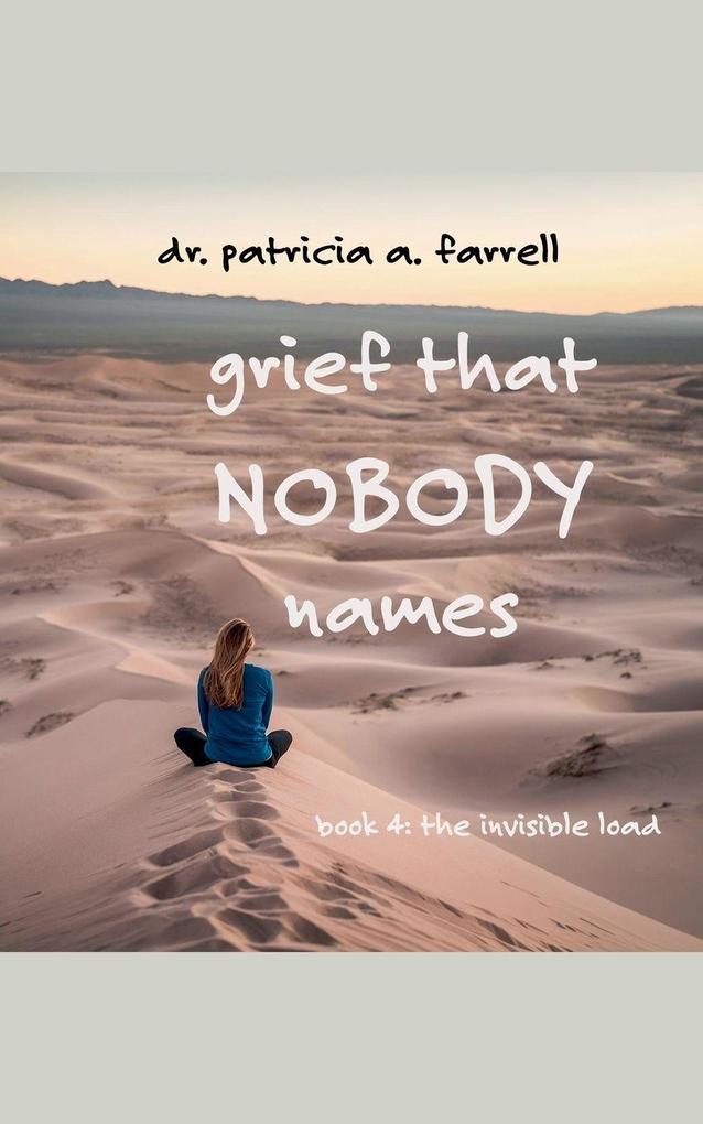 Grief That Nobody Names