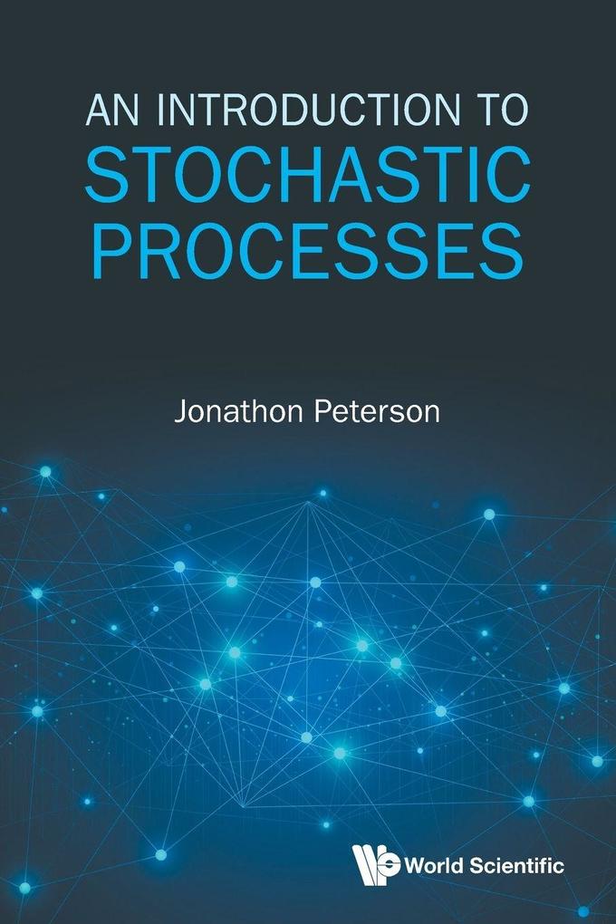 INTRODUCTION TO STOCHASTIC PROCESSES AN