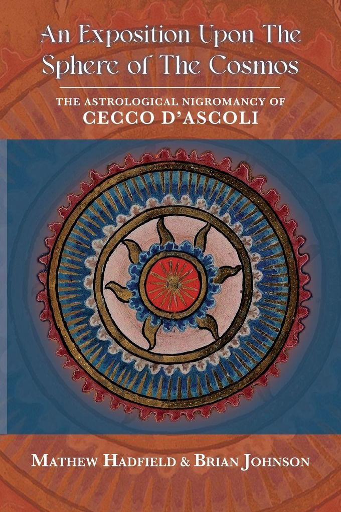 An Exposition upon The Sphere of the Cosmos