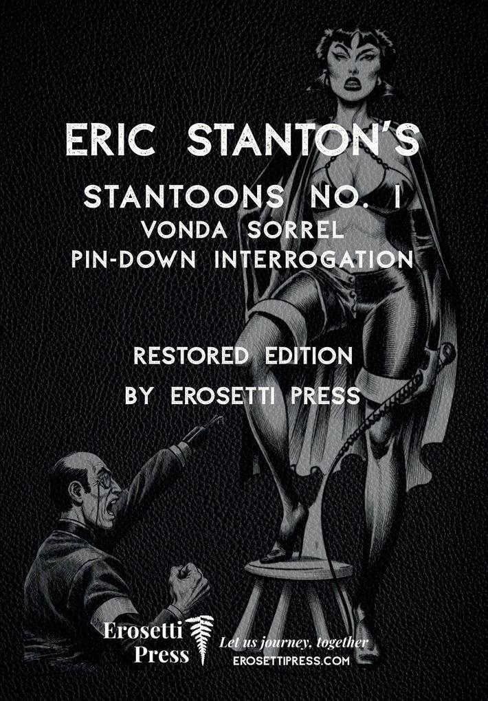 Eric Stanton's Stantoon's No. 1 Vonda Sorrel Pin-Down Interrogation