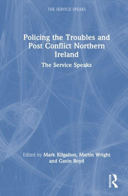 Policing the Troubles and Post Conflict Northern Ireland