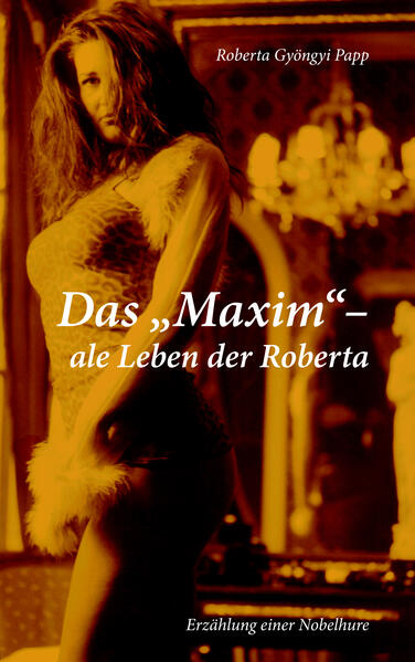 Das 'MAXIM'-ale Leben der Roberta