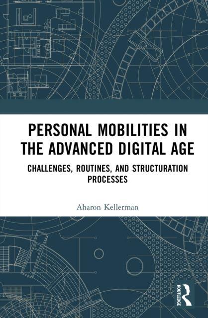 Personal Mobilities in the Advanced Digital Age