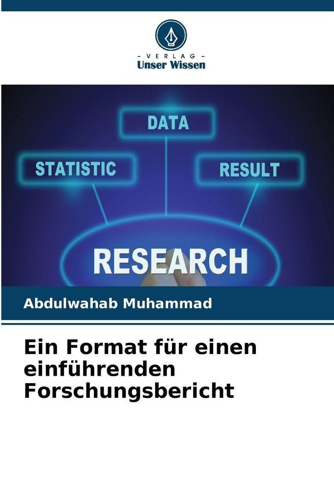 Ein Format für einen einführenden Forschungsbericht