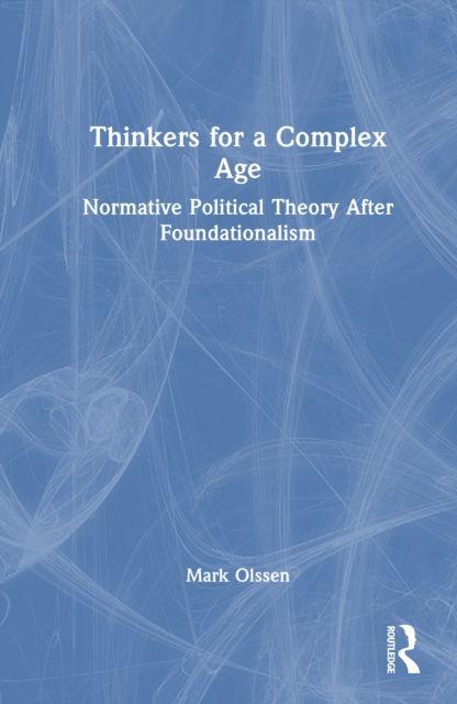 Thinkers for a Complex Age