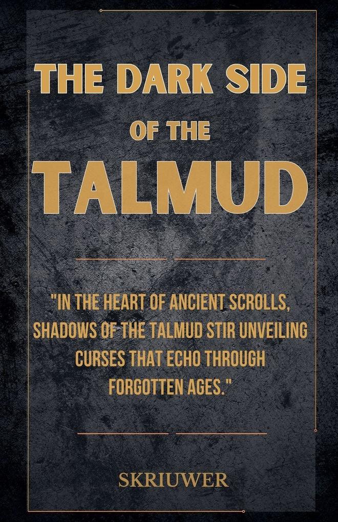 The Dark Side of the Talmud