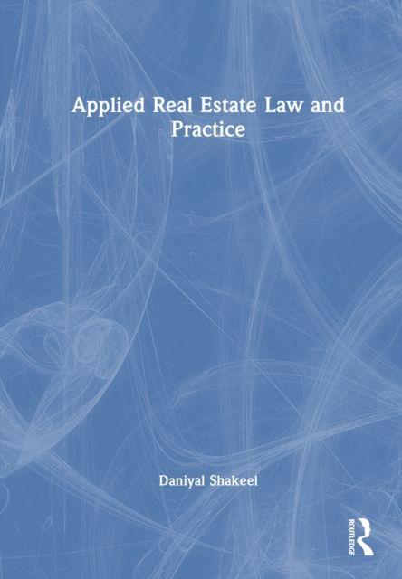 Applied Real Estate Law and Practice