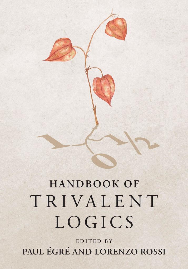 Handbook of Trivalent Logics