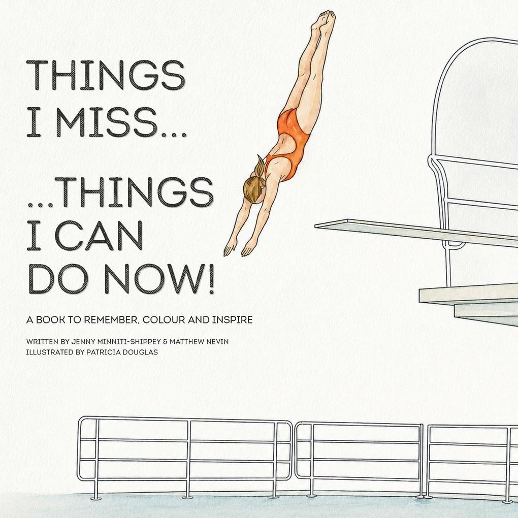 Things I Miss ... Things I Can Do Now!