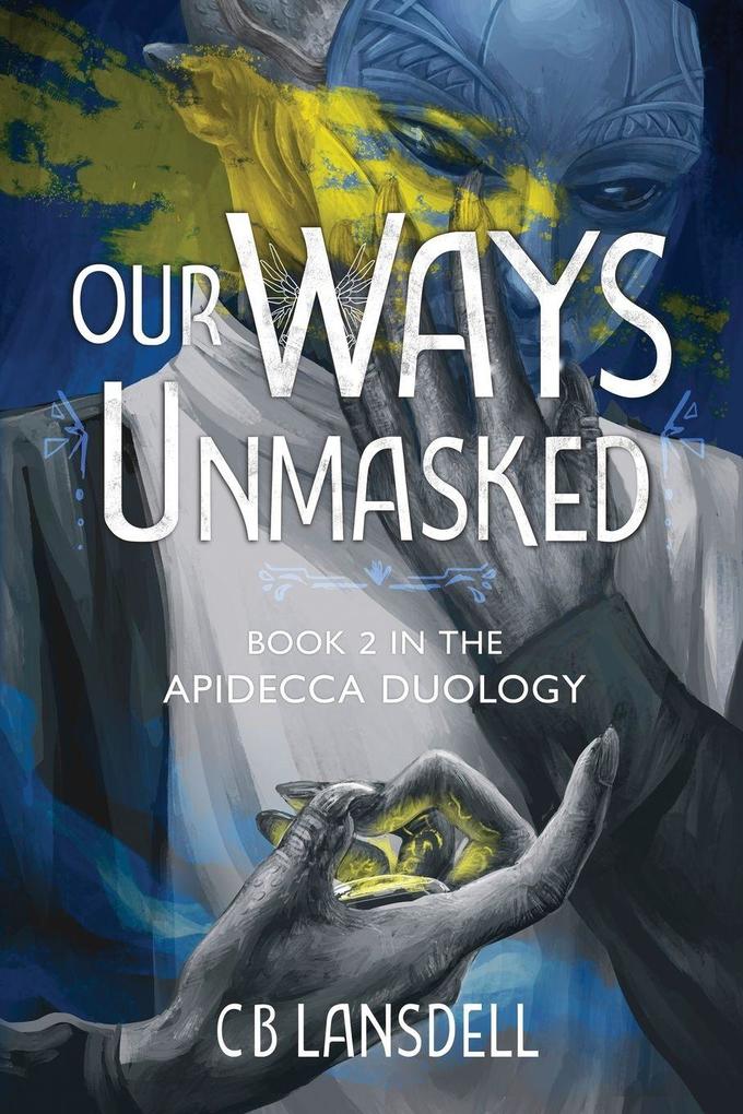 Our Ways Unmasked