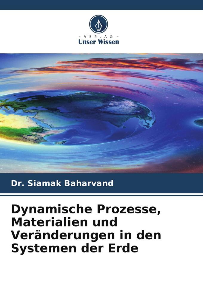 Dynamische Prozesse Materialien und Veränderungen in den Systemen der Erde