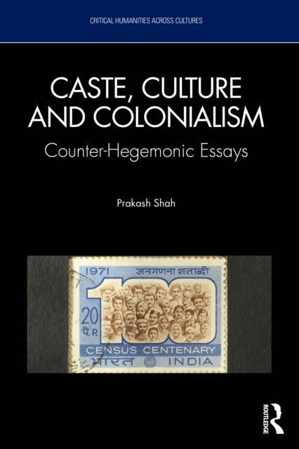 Caste Culture and Colonialism