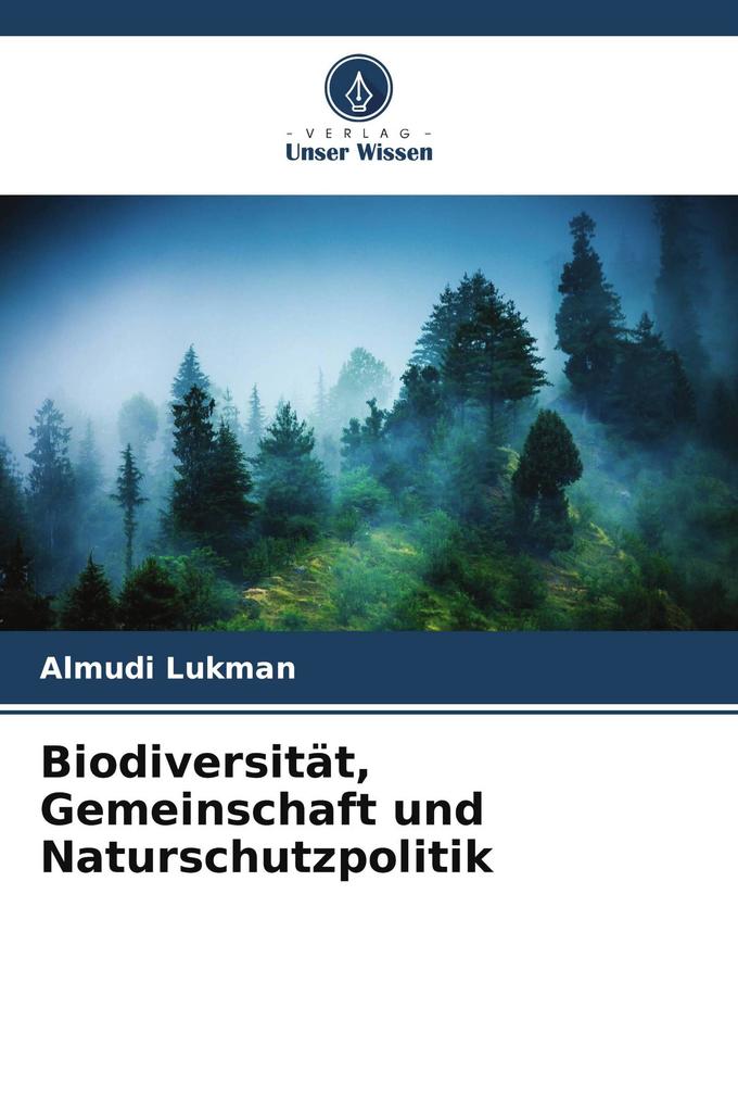 Biodiversität Gemeinschaft und Naturschutzpolitik