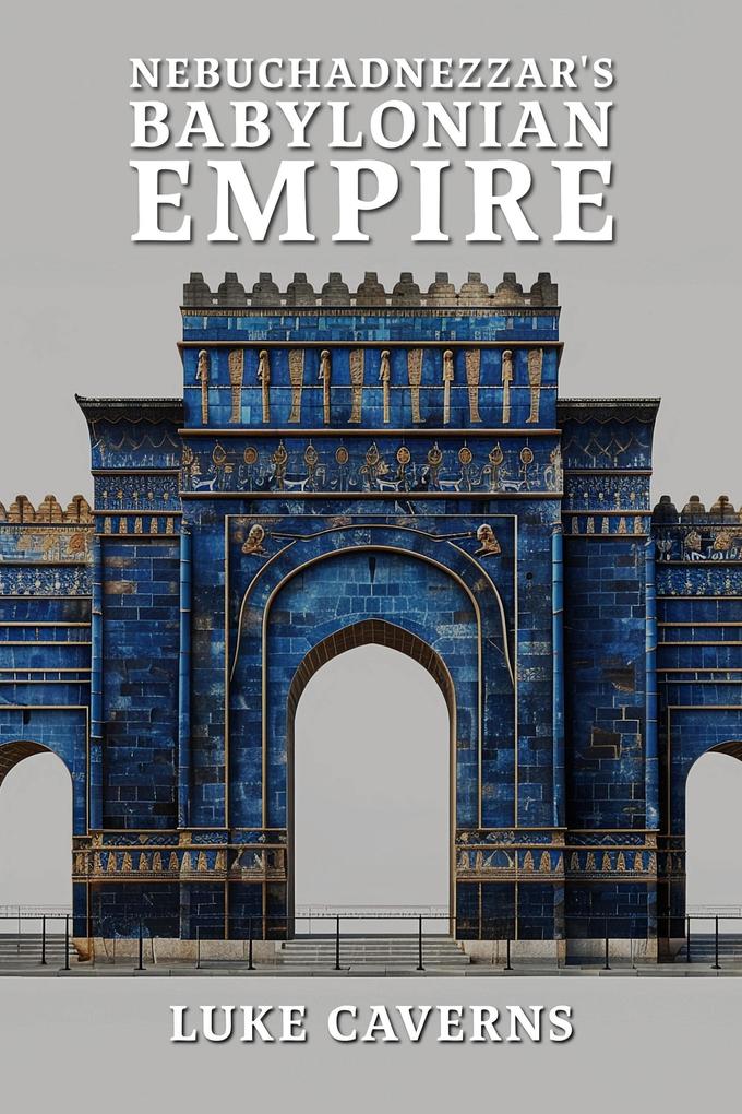 Nebuchadnezzar's Babylonian Empire