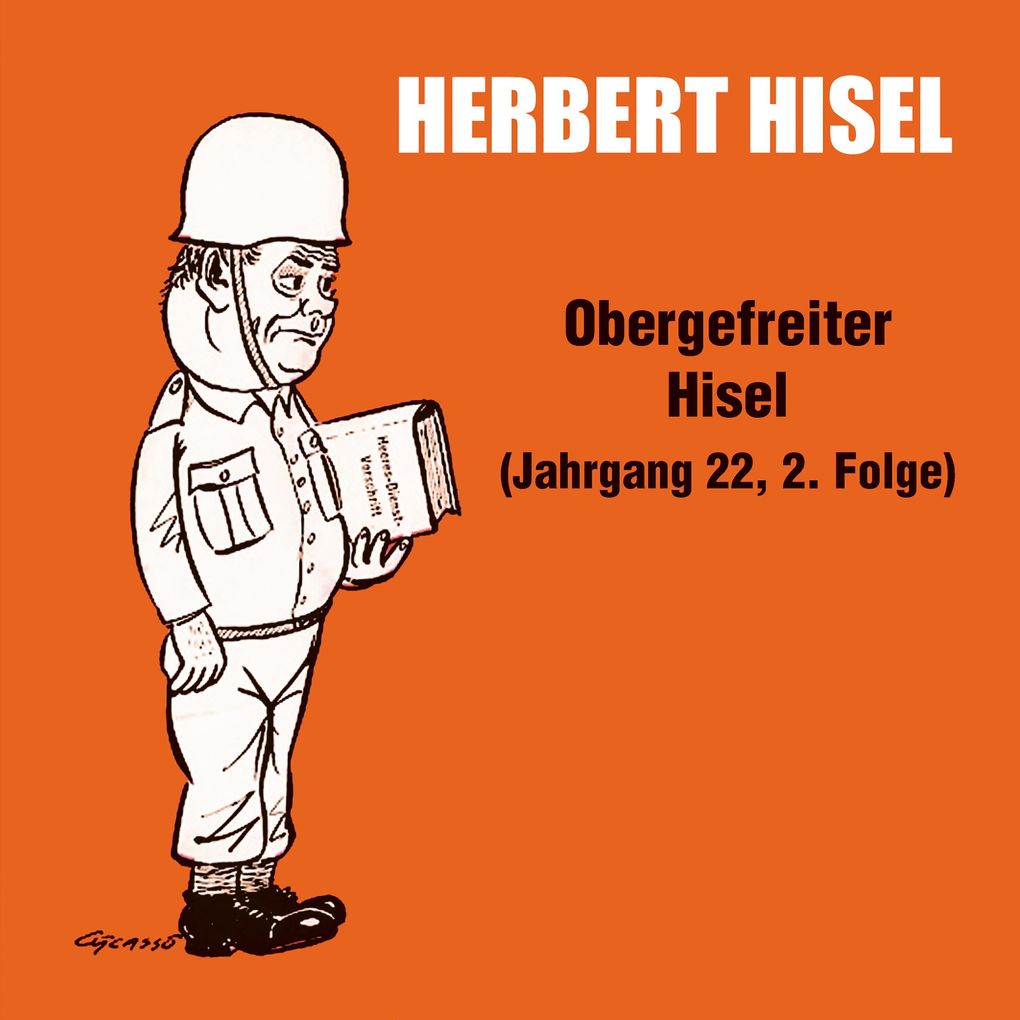 Obergefreiter Hisel (Jahrgang 22 2. Folge)