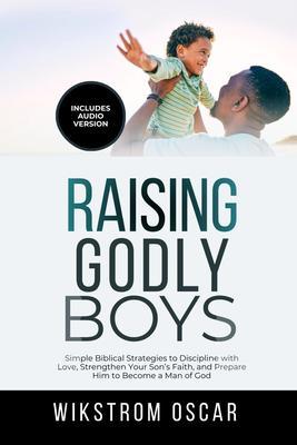 Raising Godly Boys