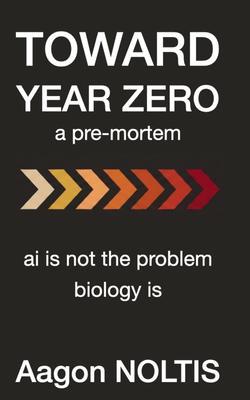 TOWARD YEAR ZERO
