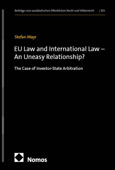 EU Law and International Law - An Uneasy Relationship?